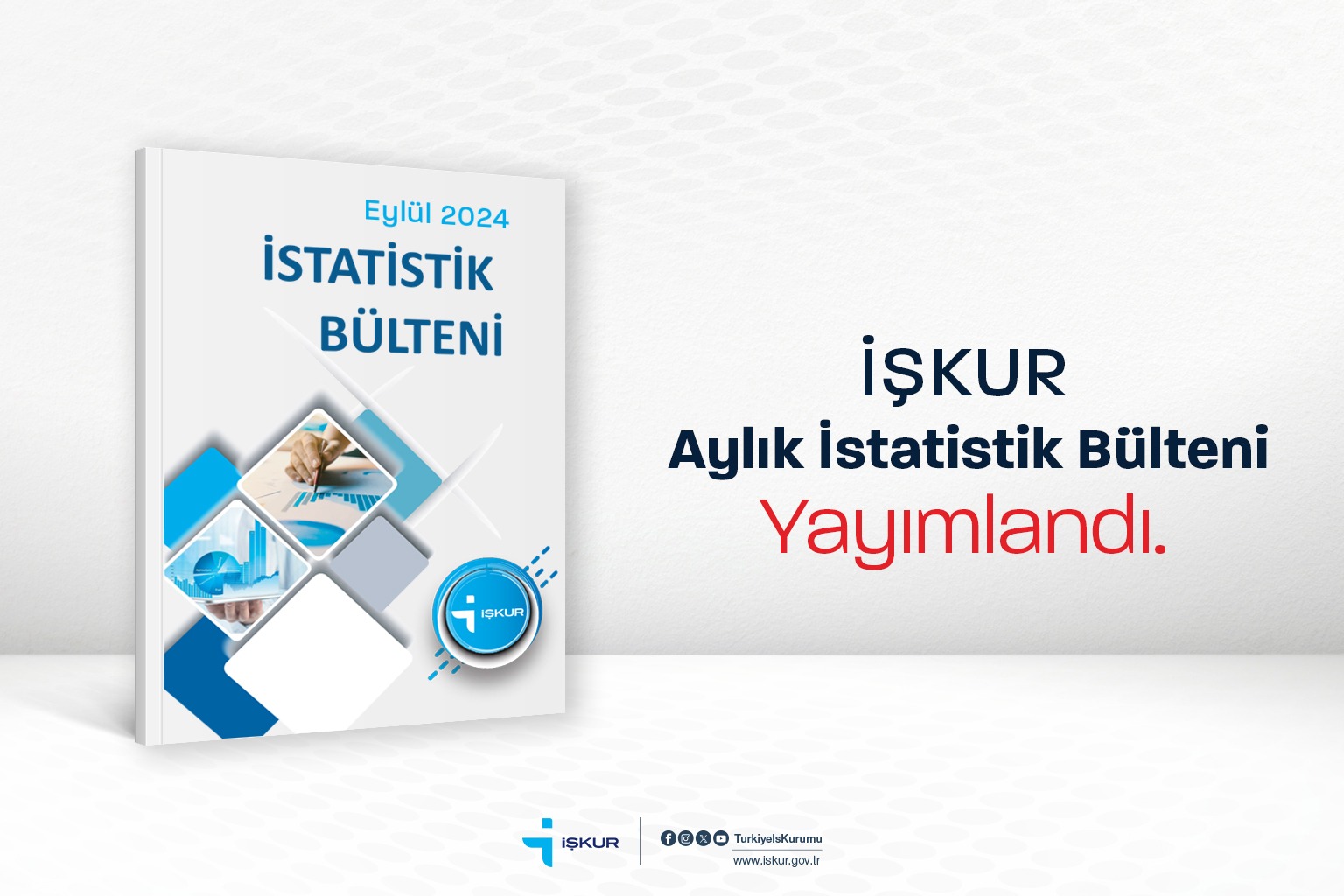 İŞKUR 2024 Yılı Eylül Ayı İstatistik Bülteni Yayımlandı